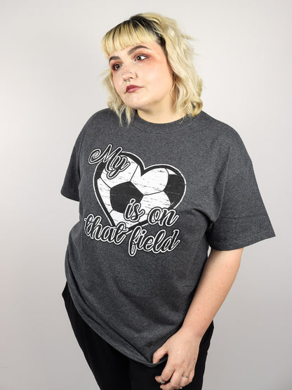 My Heart is on that Field Soccer T-Shirt